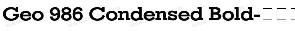 Geo 986 Condensed Bold字体转换